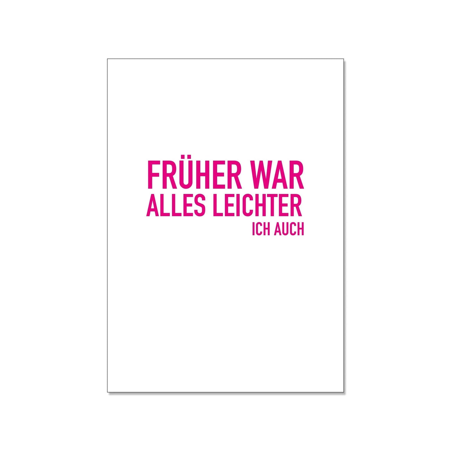 17;30 Hamburg – Postkarte hoch, Früher war alles leichter, ich auch