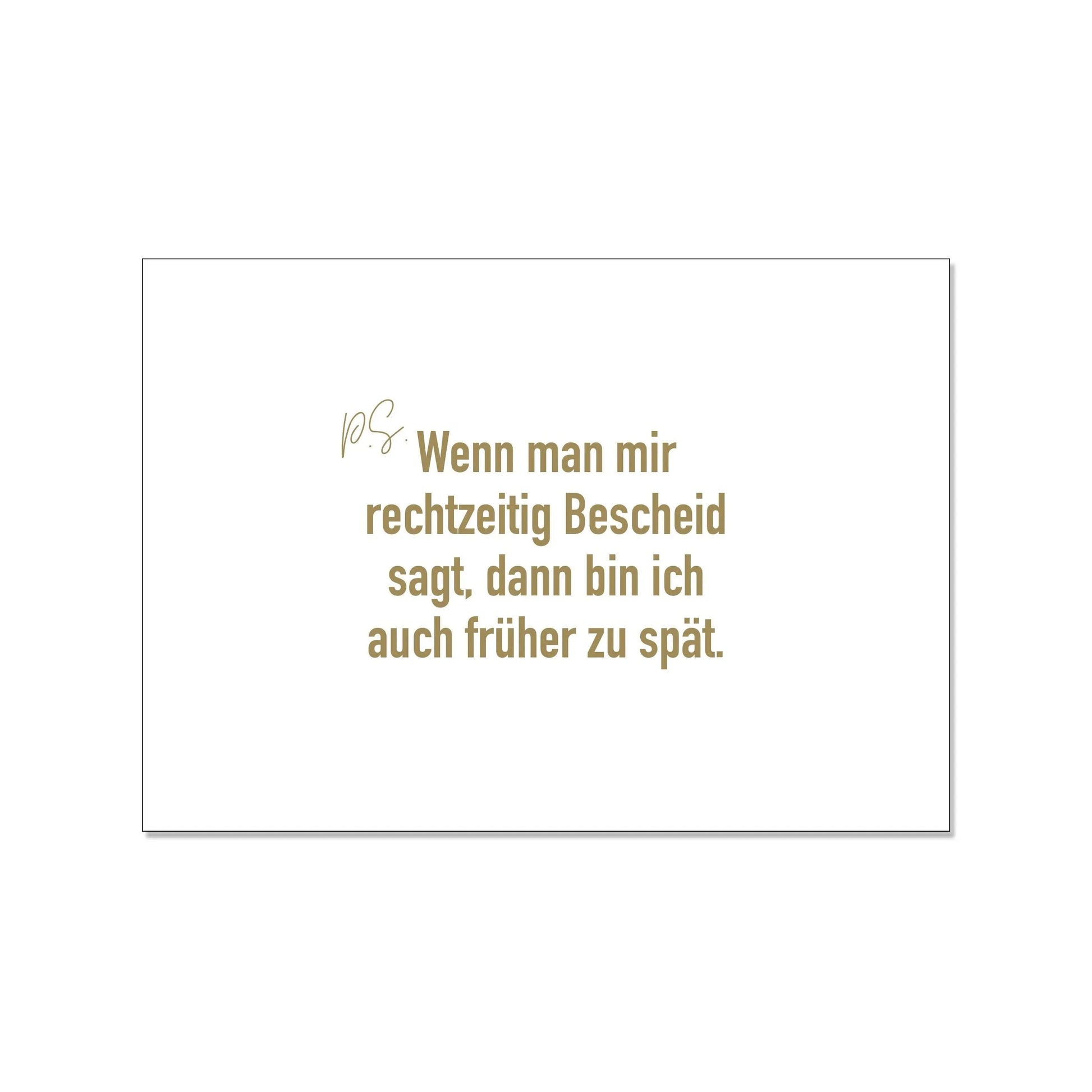 17;30 Hamburg – Postkarte, quer, PS: Wenn man mir rechtzeitig Bescheid sagt, dann bin ich auch früher zu spät